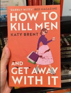 Cómo matar a hombres y escapar con ello, libro en formato paperback de Katy Brent. Una historia deliciosamente oscura y hilariantemente retorcida sobre la amistad y el amor. - Product Image 4