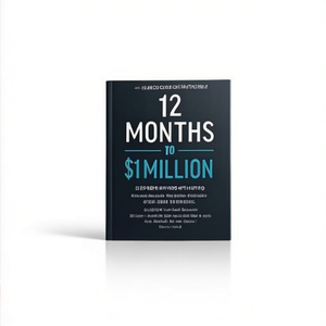 12 Meses Hasta un Millón de Dólares por Autor Ryan Daniel Moran, Impresión de Libros de Tapa Blanda Personalizados - Product Image 1