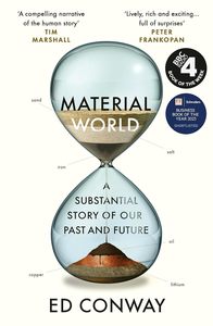 โลกแห่งวัตถุ โดย เอ็ด คอนเวย์ หนังสือปกอ่อนภาษาอังกฤษคุณภาพสูงสำหรับผู้ใหญ่ ประวัติศาสตร์อุตสาหกรรมและห่วงโซ่อุปทาน 512 หน้า - Product Image 3