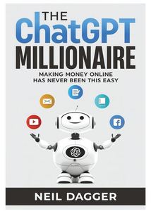The ChatGPT Millionaire <b>Book</b> Making Money Online Has Never Been This Easy Financial Freedom Guide - Product Image 1