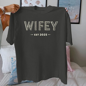 WIFEY EST 2025 เสื้อยืดผู้หญิงผ้าฝ้าย 100% พิมพ์ลายลำลอง ทรงสบาย แขนสั้น - Product Image 2
