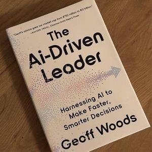 The AI Driven Leadership By Geoff English Peperbook Woods Future of Business & Digital Making Guide <b>Book</b> - Product Image 4