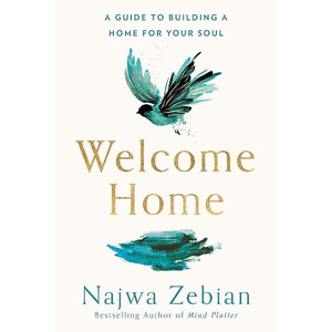 Bienvenido a Casa: Un Guía para Construir un Hogar para tu Alma, por la Autora Najwa Zebian, Impresión de Libros de Tapa Blanda Personalizados - Product Image 3