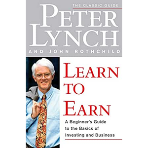 Learn to Earn: A Beginner's Guide to the Basics of Investing and Business by Author Peter Lynch <b>Paperback</b> Custom Softcover <b>Book</b> - Product Image 1