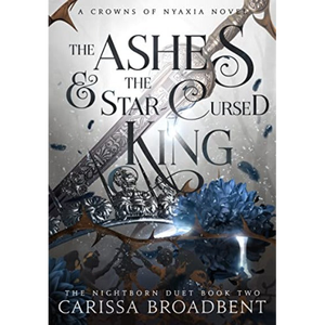 Les cendres et le roi maudit par l'auteur Carissa Broadbent, impression de livre broché personnalisé à couverture souple - Product Image 2