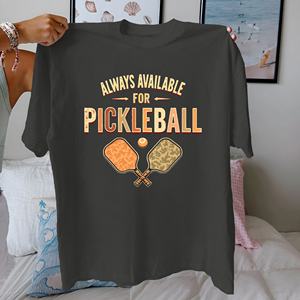 SIEMPRE DISPONIBLE para PICKLEBALL, Camiseta Informal de Punto con Estampado para Mujer, 100% Algodón, Ajuste Cómodo - Product Image 2