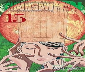 เชนซอว์แมน เล่ม 15 โดย ทาสึกิ ฟูจิโมโตะ หนังสือปกอ่อนภาษาอังกฤษ ดาร์กแฟนตาซี มังงะ-นิยายสำหรับผู้ใหญ่ - Product Image 3