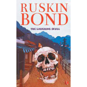 Le Crâne Rieur de l'auteur Ruskin Bond, impression de livre broché personnalisé à couverture souple - Product Image 1