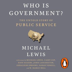 ¿Quién es el Gobierno? La Historia Incontada de la Servicios Públicos (PB) - 5 de Mayo, 26 de mayo por Michael (Suministro al por mayor) - Product Image 2