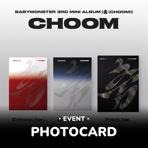 [PRE-ORDINE/EVENTO] BABYMONSTER - CHOOM / 3° MINI ALBUM UFFICIALE - Product Image 2