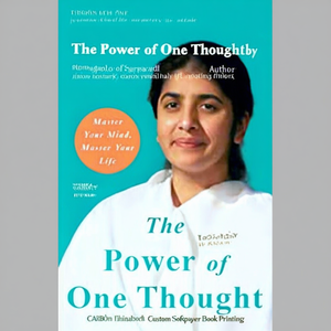 The Power of One Thought by Author BK Shivani <b>Paperback</b> Custom Softcover <b>Book</b> Printing - Product Image 2
