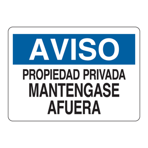 Panneau d'avertissement « Propriété privée, entrée interdite » Brady Aviso en espagnol - Panneau d'avertissement imprimé UV pour intérieur/extérieur - Product Image 1