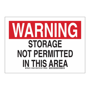 Panneau d'avertissement en PVC Brady : Stockage interdit pour les lieux de travail et les entrepôts - Product Image 1