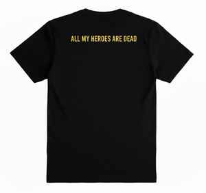 Camiseta Elite Legacy Tribute – Algodón negro de primera calidad, tipografía dorada llamativa con la frase «ALL MY HEROES ARE DEAD» - Product Image 2