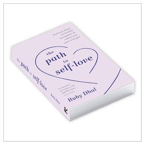 El camino hacia el amor propio de Ruby Dhal, libro de tapa dura sobre confianza y sanación emocional - Product Image 3