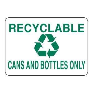 Panneau « Seulement les canettes et bouteilles recyclables » pour les zones de recyclage intérieures et extérieures - Product Image 1