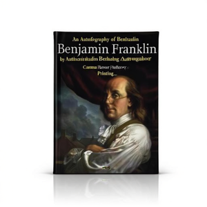 An Autobiography of Benjamin Franklin by Author Benjamin Franklin <b>Paperback</b> Custom Softcover <b>Book</b> Printing - Product Image 2