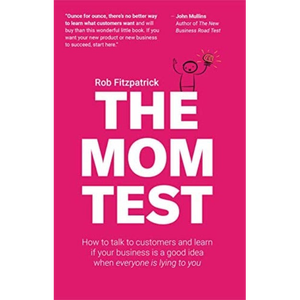 The Mom Test de Rob Fitzpatrick, Impresión de Libros Personalizados con Tapa Blanda - Product Image 1