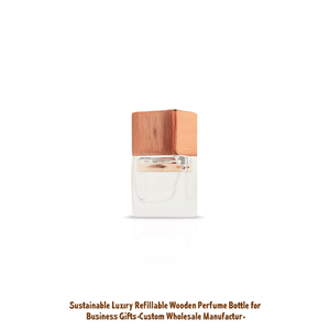 Sustainable Luxury <b>Refillable</b> Wooden <b>Perfume</b> <b>Bottle</b> for Business Gifts-Custom Wholesale Manufacturer - Product Image 2