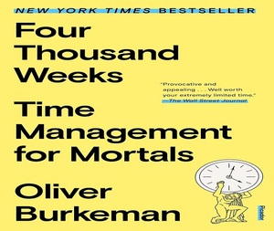 Cuatro mil semanas de Oliver Burkeman, libro en inglés de bolsillo, libro sobre autoaprendizaje, concentración y planificación de la vida - Product Image 4