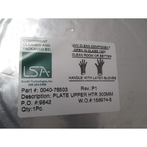AMAT 0040-76503 แผ่นทำความร้อนด้านบน 300 มม. DEGAS - อุปกรณ์และอะไหล่เซมิคอนดักเตอร์ระดับโลกที่เชื่อถือได้ - Product Image 3