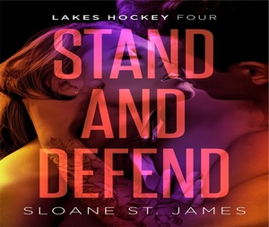 Stand and Defend de Sloane St. James, Libro de Ficción en Inglés para Adultos, Romance y Deportes, 456 Páginas - Product Image 3