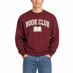 High demand Burgundy sweatshirt for <b>Book</b> Lovers White Screen Print <b>Book</b> Club Slogan Crewneck - Product Image 1