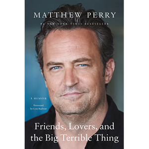 Friends Lovers and The Big Terrible Thing par l'auteur Matthew Perry, impression de livre broché personnalisé à couverture souple - Product Image 2