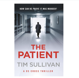 The Patient (A DS Cross Thriller) by <strong>Tim</strong> Sullivan (Wholesale supply) - Product Image 3