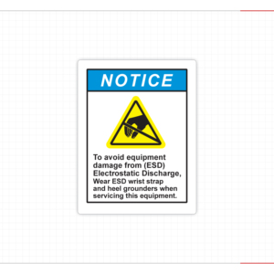 ESD Electrostatic Discharge Notice Sign Wear Wrist Strap and Heel Grounders When Servicing Electronic Equipment Safety - Product Image 1