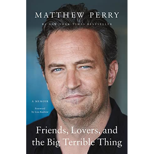 Friends Lovers and The Big Terrible Thing par l'auteur Matthew Perry, impression de livre broché personnalisé à couverture souple - Product Image 1