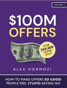 Offres de 100 millions de dollars par Alex Hormozi - Guide de marketing en ligne pour les entreprises anglaises - Bestseller - Livre d'affaires - Product Image 2