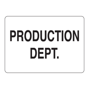 Panneau de signalisation du département de production Brady, 10 po de hauteur x 14 po de largeur, pour les zones de fabrication - Product Image 1