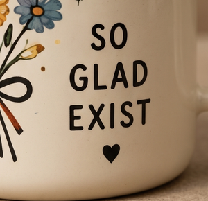 Special Sentimental Quote Iron Enamelware <b>Cup</b> So Glad You Exist Daisy Design Light Metal Drinkware Trade Supply Distribution Hub - Product Image 4