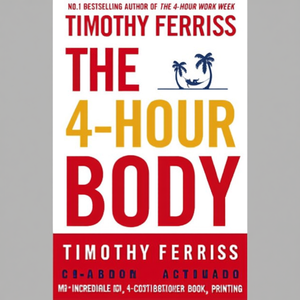 <b>The</b> 4-Hour <b>Body</b> by Author Timothy Ferriss Paperback Custom Softcover <b>Book</b> Printing - Product Image 1