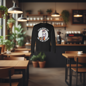 T-shirt a maniche lunghe I Can Hear You But I'm Not Listening Horse Coffee, girocollo, unisex, per adulti, stampa digitale, promozionale - Product Image 2