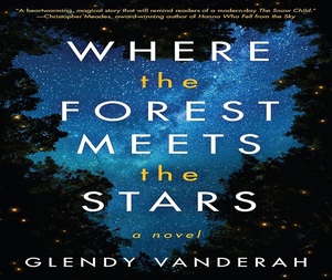 ที่ซึ่งป่าเข้ากับดวงดาว โดย เกลนดี้ แวนเดอราห์ หนังสือภาษาอังกฤษปกอ่อน นวนิยายครอบครัวที่อบอุ่นใจ - Product Image 4