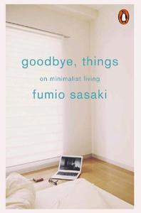 Adieu, les affaires : un style de vie minimaliste et un guide de pleine conscience par Fumio Sasaki (livre broché anglais) - Product Image 3