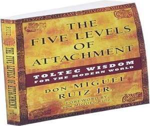 Cinq niveaux d'attachement par Jr. Ruiz, Don Miguel, livre broché en anglais, livre sur la pleine conscience et la sagesse - Product Image 1