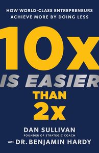 10x es más fácil que 2x Por Dan Sullivan Libro en inglés de tapa blanda Libro sobre estrategia empresarial y mentalidad de éxito - Product Image 3