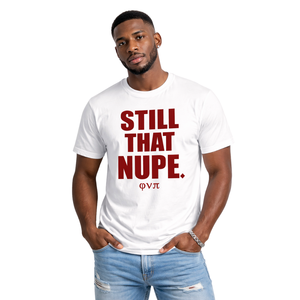 T-shirt Kappa Alpha Psi Still That Nupe blanc, vêtement de fraternité grecque avec motif audacieux, confort premium et coupe élégante - Product Image 1