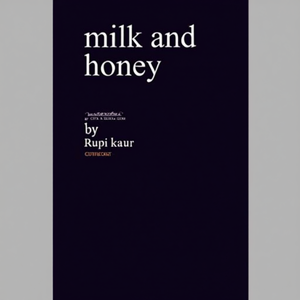 Leche y Miel de la autora Rupi Kaur, libro de bolsillo con tapa blanda personalizada, impresión de libros - Product Image 1