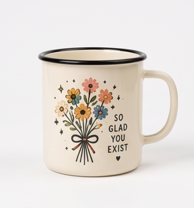 Special Sentimental Quote Iron Enamelware <b>Cup</b> So Glad You Exist Daisy Design Light Metal Drinkware Trade Supply Distribution Hub - Product Image 1