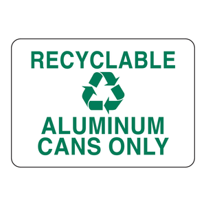 Panneau « Seulement des canettes en aluminium recyclables » - PVC durable imprimé UV pour les zones de recyclage intérieures et extérieures - Product Image 1