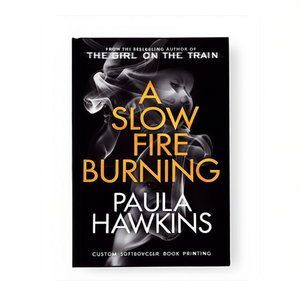 A Slow Fire Burning de l'auteur Paula Hawkins, livre broché personnalisé, impression de couverture souple - Product Image 2