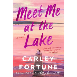 Rencontre-moi au lac par l'auteur Carley Fortune, impression de livre personnalisée à couverture souple - Product Image 1