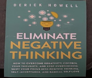 Eliminate the negative <b>thinking</b> By Derick Howell English Paperback Book Positive <b>Thinking</b> and Motivation Book - Product Image 1