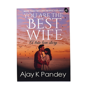 You Are <b>The</b> Best <b>Wife</b> by Author Ajay K Pandey Paperback Custom Softcover Book Printing - Product Image 2