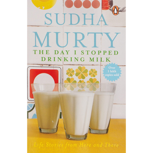 The Day I Stopped Drinking Milk by Author Sudha Murty <b>Paperback</b> Custom Softcover <b>Book</b> Printing - Product Image 1