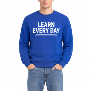 เสื้อสเวตเชิ้ตคอกลมสีน้ำเงินรอยัลแบบ OEM สั่งทำพิเศษ พิมพ์ลาย Bold Learn Every Day สไตล์ลำลอง - Product Image 1